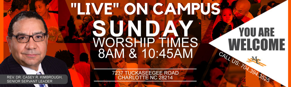 LIVE ON CAMPUS WORSHIP SERVICES, MOUNT CARMEL BAPTIST CHURCH, CHARLOTTE, NC