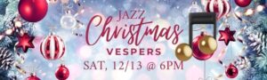 Jazz Christmas Vespers - December 13, 2025, Mount Carmel Baptist Church - Charlotte, NC